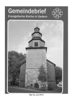 Gemeindebrief Mai bis Juli 2015 - Evangelische Kirchengemeinde
