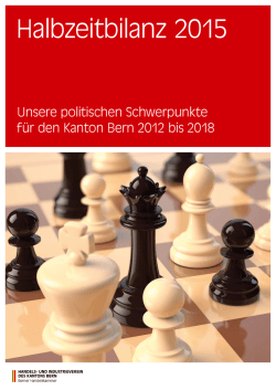 Halbzeitbilanz 2015 - Handels- und Industrieverein des Kantons Bern