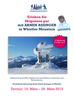 Erleben Sie Skigenuss pur mit ARMIN ASSINGER in Whistler