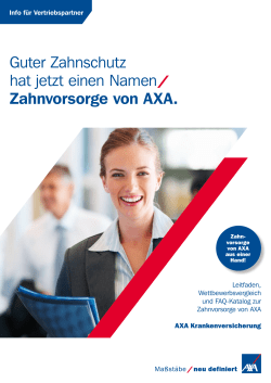 Guter Zahnschutz hat jetzt einen Namen Zahnvorsorge von AXA.