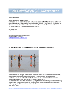 Husum, 26.3.2015 Liebe Freunde des Wattenmeers, vielen Dank f&uuml;r