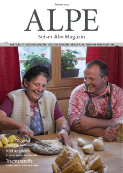 ALPE - Seiser Alm Magazin - Sommer 2015 (pdf 5,46 MB)