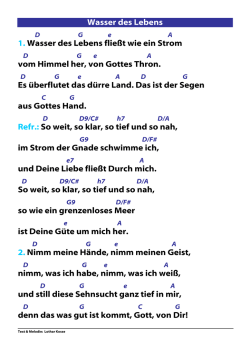 Wasser des Lebens 1. Wasser des Lebens flie&szlig;t wie ein Strom vom