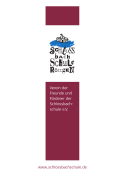 www.schlossbachschule.de Verein der Freunde und