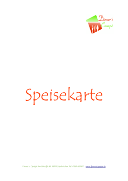 Diener&acute;s Canap&eacute; Bruchstra&szlig;e 36 66119 Saarbr&uuml;cken Tel. 0681