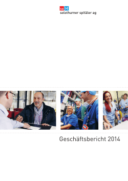 Geschäftsbericht 2014 - Solothurner Spitäler AG