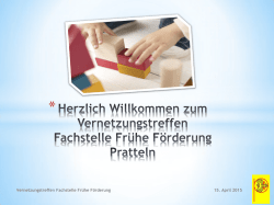 Herzlich Willkommen zum 2. Vernetzungstreffen Fachstelle Fr&uuml;he