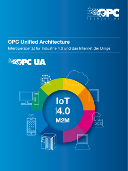 OPC UA: Interoperabilität für Industrie 4.0 und das Internet der Dinge