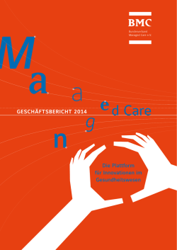 GESCHÄFTSBERICHT 2014 - Bundesverband Managed Care e.V.