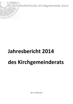 Jahresbericht 2014 des Kirchgemeinderats