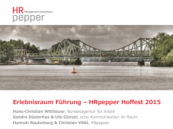 Erlebnisraum Führung – HRpepper Hoffest 2015