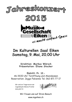 Im Kulturellen Saal Eiken Samstag, 9. Mai, 20.00 Uhr