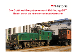 Die Gotthard-Bergstrecke nach Eröffnung GBT: - bahn