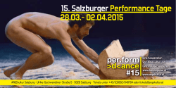 15. Salzburger Performance Tage 28.03.- 02.04.2015