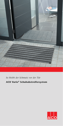 ACO Vario® Schuhabstreifersystem So bleibt der Schmutz vor der Tür