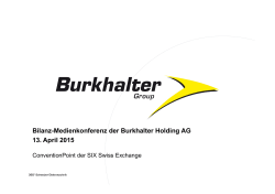 Bilanz-Medienkonferenz der Burkhalter Holding AG 13. April 2015