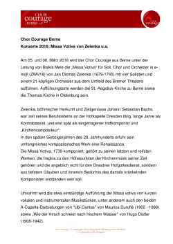 Chor Courage Berne Konzerte 2016: Missa Votiva von Zelenka u.a.