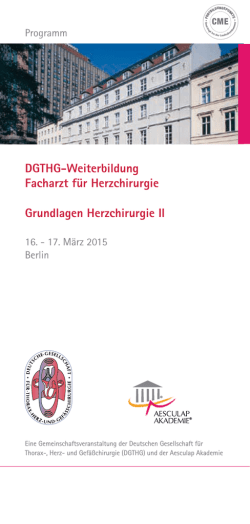 Grundlagen Herzchirurgie II - Deutschen Gesellschaft f&uuml;r Thorax