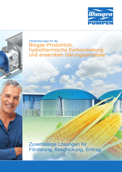 Zuverlässige Lösungen für Förderung, Beschickung, Eintrag. Biogas