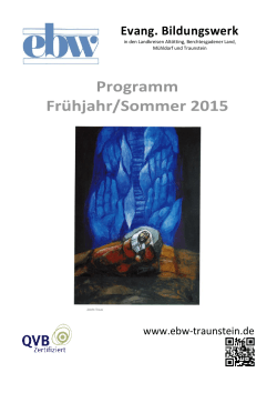 Frühjahr/Sommer 2015 - Evangelisches Bildungswerk Traunstein