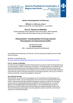 Prof. Dr. Thomas von Woedtke Plasmamedizin: Transdisziplinäre