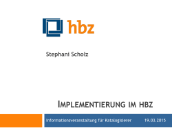 Implementierung im hbz (Stephani Scholz)