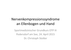 Nervenkompressionssyndrome an Ellenbogen und Hand