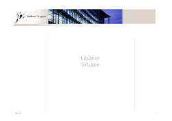 Die Entwicklung und Struktur der Lindner Gruppe auf einen Blick.