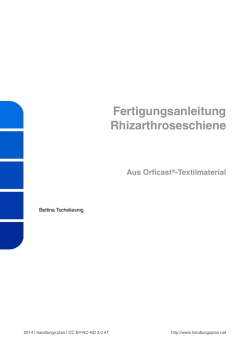 Fertigungsanleitung einer Rhizarthroseschiene