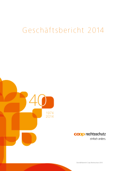 Geschäftsbericht 2014 - Coop Rechtsschutz AG