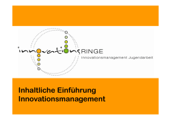Inhaltliche Einf&uuml;hrung Innovationsmanagement
