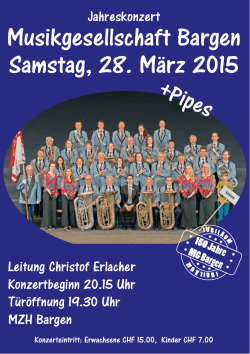 Samstag, 28. März 2015 Musikgesellschaft Bargen