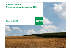 BayWa-Konzern Unternehmenspräsentation 2015