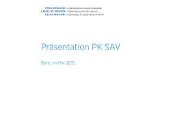Präsentation PK SAV - SAV/FSA Pensionskasse