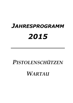 JAHRESPROGRAMM PISTOLENSCH&Uuml;TZEN WARTAU