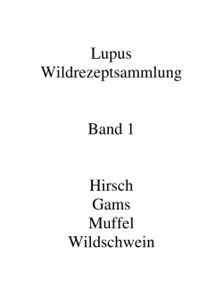 Hirsch, Gams, Muffel, Wildschwein
