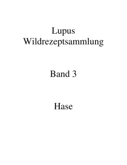 Lupus Wildrezeptsammlung Band 3 Hase
