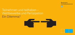 Teilnehmen und teilhaben – Wettbewerbe und Partizipation Ein