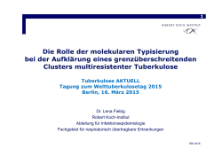 Die Rolle der molekularen Typisierung bei der Aufkl&auml;rung eines