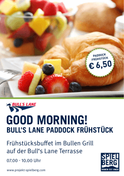 Good morning! Bull`s Lane PADDOCK Frühstück