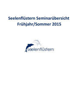 Seelenflüstern Seminarübersicht Frühjahr/Sommer 2015