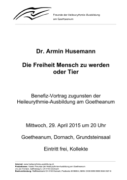Dr. Armin Husemann Die Freiheit Mensch zu werden oder Tier