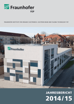 Jahresbericht - Fraunhofer FEP - Fraunhofer
