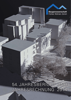 Jahresbericht BFWZ 2014 - Baugenossenschaft Frohes Wohnen