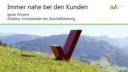 Immer nahe bei den Kunden.