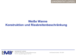 Wei&szlig;e Wanne Konstruktion und Rissbreitenbeschr&auml;nkung