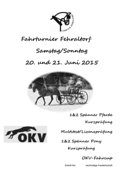 Fahrturnier Fehraltorf Samstag/Sonntag 20. und 21. Juni 2015