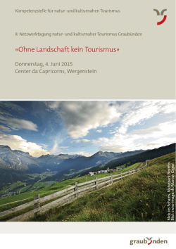«Ohne Landschaft kein Tourismus»