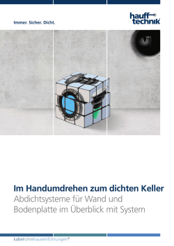 Im Handumdrehen zum dichten Keller Abdichtsysteme für Wand und