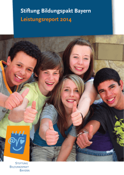 Leistungsbericht 2014 der Stiftung Bildungspakt Bayern